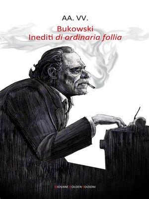 cover image of Bukowski. Inediti di ordinaria follia